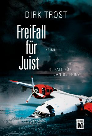 [Jan de Fries 06] • Freifall für Juist